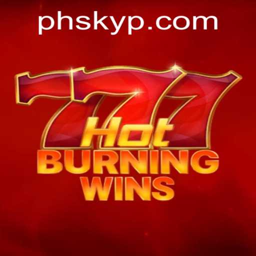 Unveiling the Thrilling World of HotBurningWins: A Dive into the PH Sky