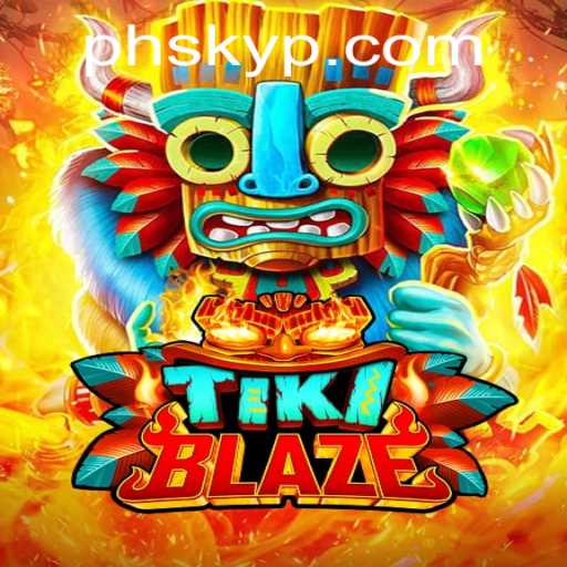 TikiBlaze: A Thrilling Adventure in the World of PH Sky